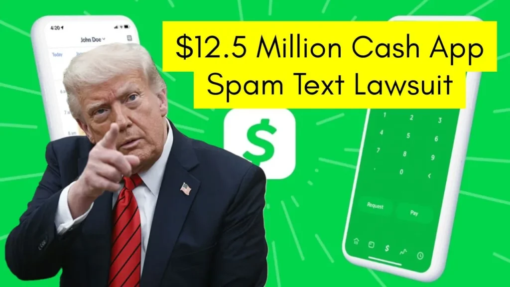 $12.5 Million Cash App Spam Text Lawsuit