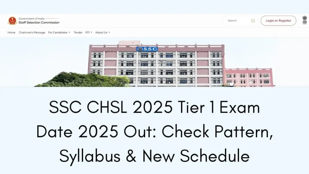 SSC CHSL 2025 Tier 1 Exam Date 2025