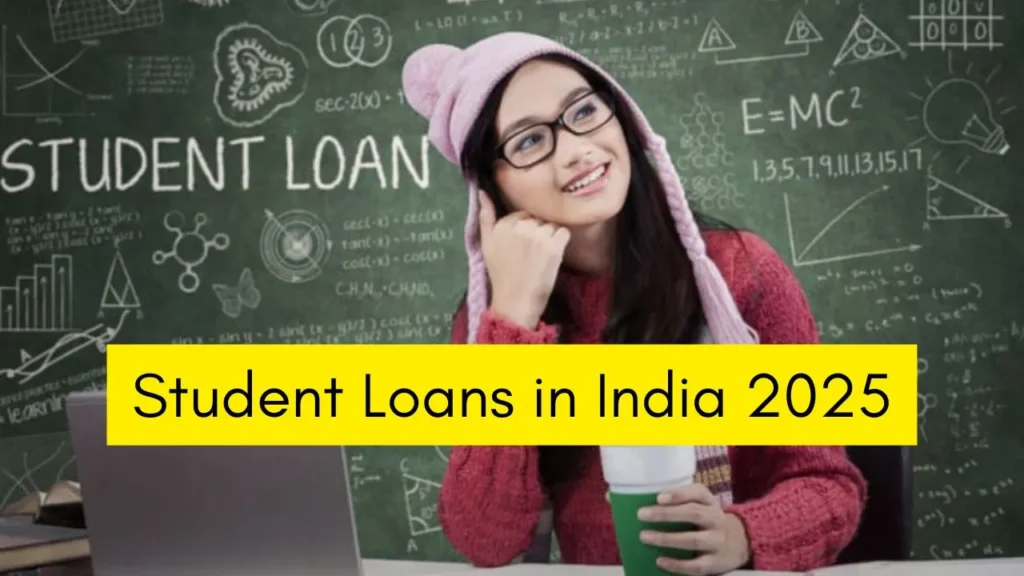 Student Loans in India 2025